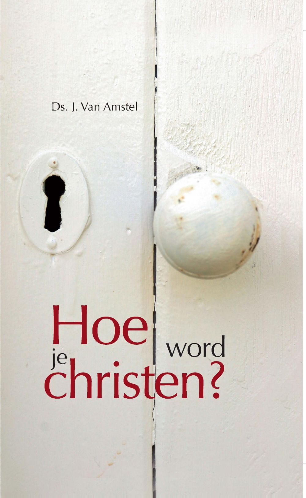 Hoe word je Christen; E-Book